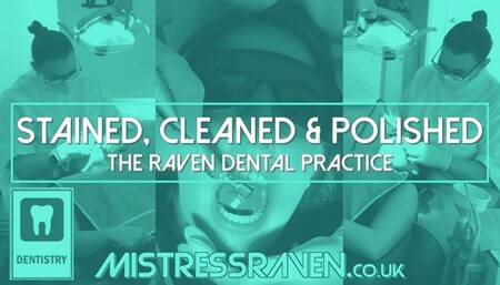 [939] Stained Cleaned and Polished The Raven Dental Practice