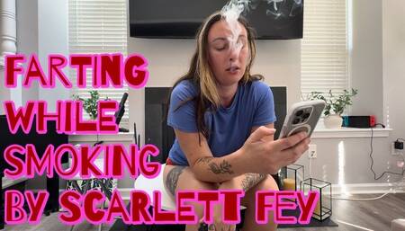 Vaping and Farting with Scarlett Fey