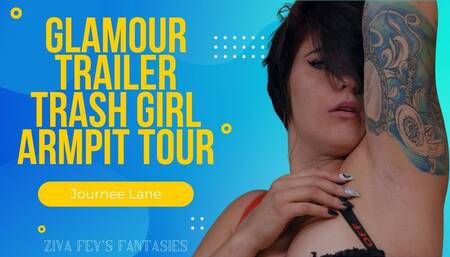 4K Glamour Trailer Trash Girl Jurnee Lane Armpit Tour