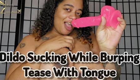 Dildo Sucking While Burping Teasing You With My Tongue 1080