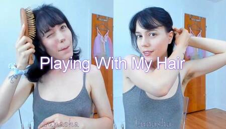 Playing With My Hair