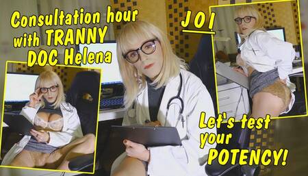 Consultation hours with Tranny Doc Helena! Let's test your potency! JOI GERMAN