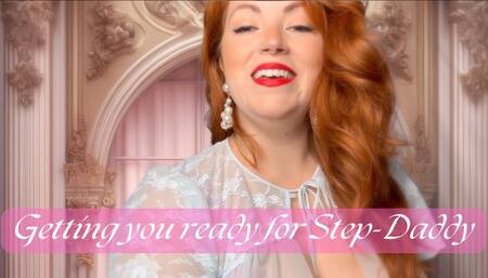 Getting you ready for Step-Daddy