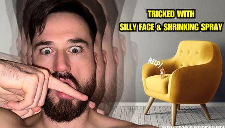 Tricked with silly face & shrinking spray