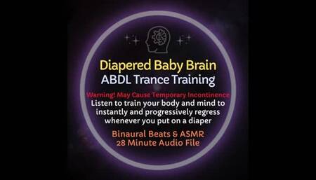 Diapered Baby Brain ABDL Trace Training Audio Session