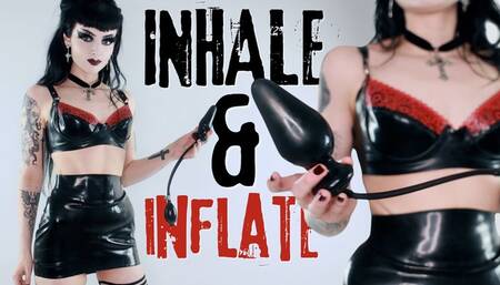 Inhale & Inflate