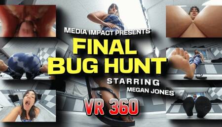 Last Bug Hunt VR 360 6K