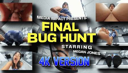 Last Bug Hunt 4K
