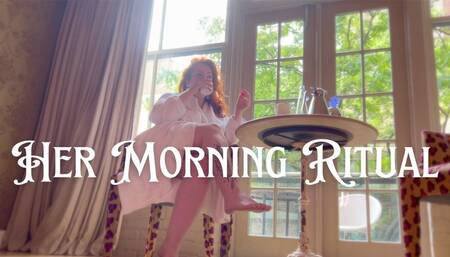 Her Morning Ritual