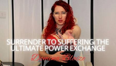 Surrender to Suffering: The Ultimate Power Exchange