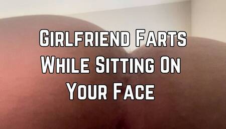 Farting On Your Face