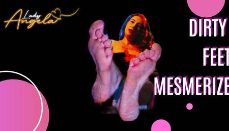 Lady Angela dirty feet mesmerize