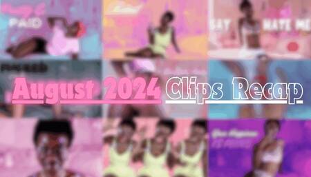 August 2024 Clips Recap