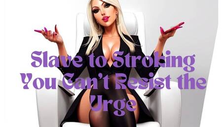 The NLP toolbox: Slave to Stroking You Can’t Resist the Urge