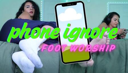 Phone Ignore Foot Worship