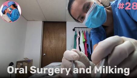 Oral Surgery and Milking