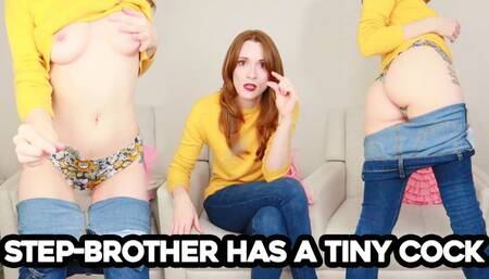 Step-Brother Has a Tiny Cock!