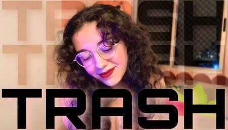 TRASH