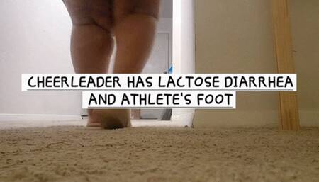 CHEERLEADER HAS LACTOSE GASES AND ATHLETE'S FOOT