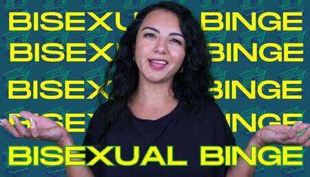 Bisexual Binge