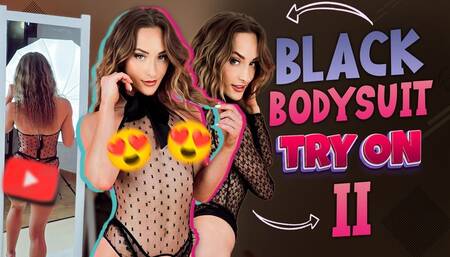 Black Bodysuit Try On II