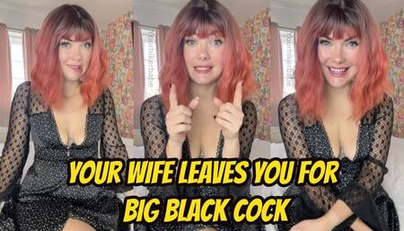 Your Wife Leaves You For Big Black Cock