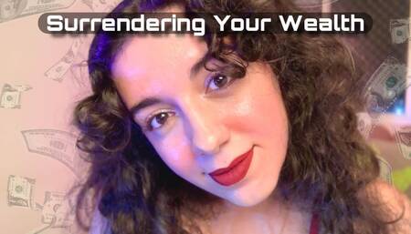 Surrendering Your Wealth