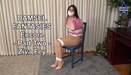 Damsel Fantasies - Encore - Part Two - Ziva Fey