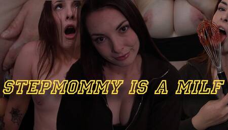 StepMommy Is A MILF