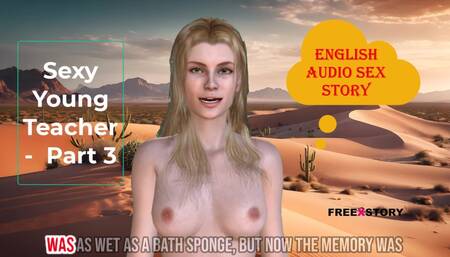 English Sex Story - Sexy Young Teacher - Part 3 with Subtitle
