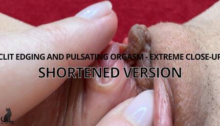 Clit Edging and Pulsating Orgasm - Extreme Close-up - Shortened Version