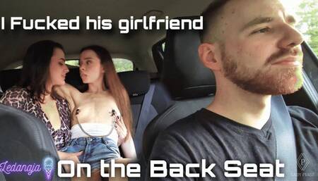 I fucked his girlfriend on the backseat of his car | Lady Perse, Ledanaja