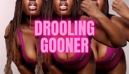 Drooling gooner