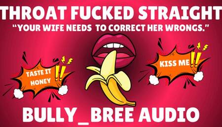 Throat Fucked Straight (Custom) Audio