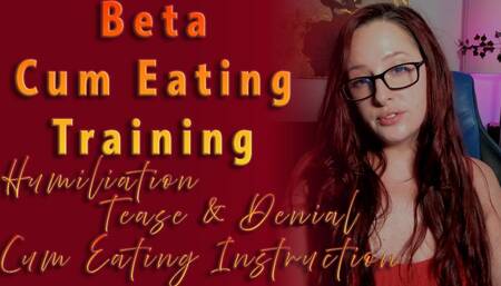 Beta Cum Eating Training