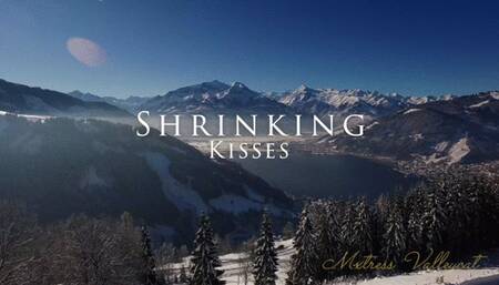 Shrinking Kisses