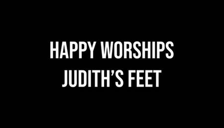 Happy Worships Judith’s Feet