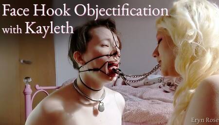 Face Hook Objectification with Kayleth