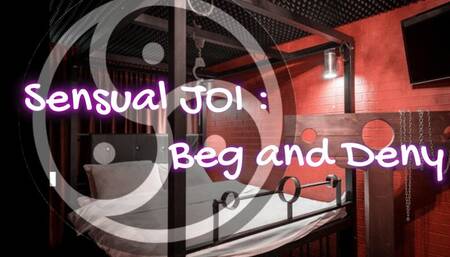 Sensual JOI : Beg and Deny 16 min