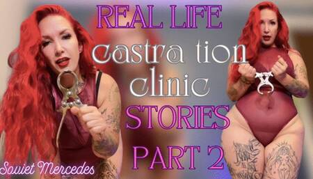 REAL Cas tration clinic part 2