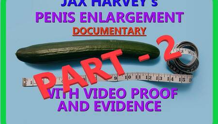 Jax Harveys Penis Enlaregment Documentary Part 2