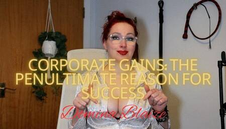 Corporate Gains: The Penultimate Reason for Success