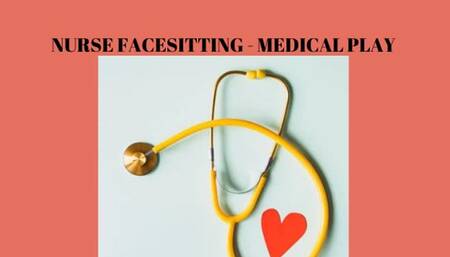 NURSE FACESITTING - MEDICAL PLAY, Ebony Nurse Mistress Play