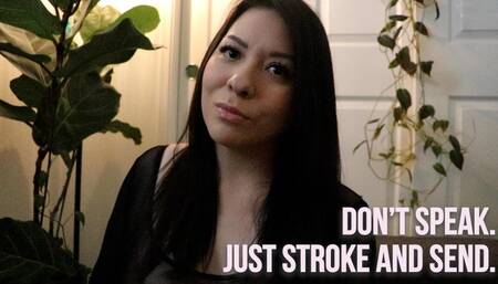 Don't Speak Just Stroke And Send