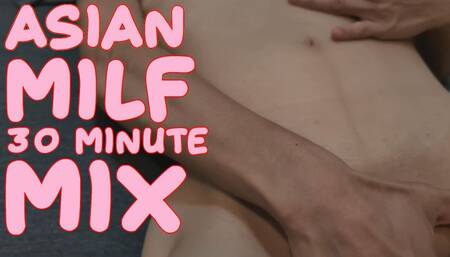 ASIAN MILF 30-MINUTE FETISH MIX | Elaine