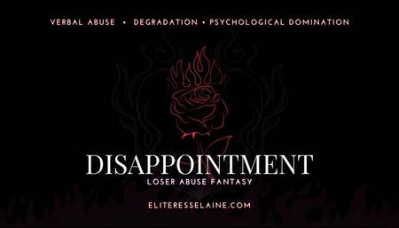 Disappointment - Extreme Brutal Mindfuck Audio Psychological Humiliation