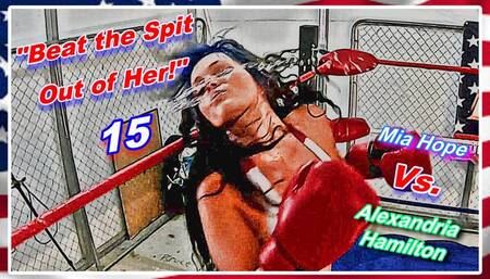 Beat the Spit Out of Her! 15