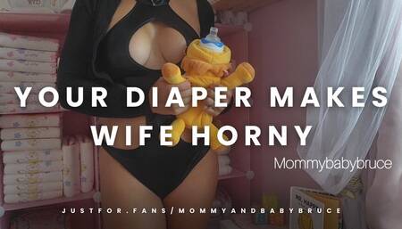 Diaper Makes Your Wife Horny