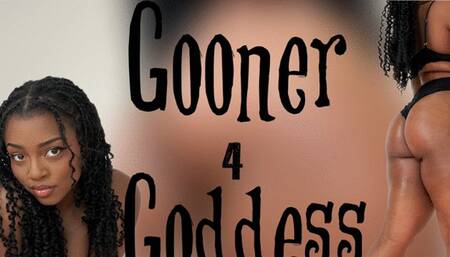 GOONER 4 GODDESS
