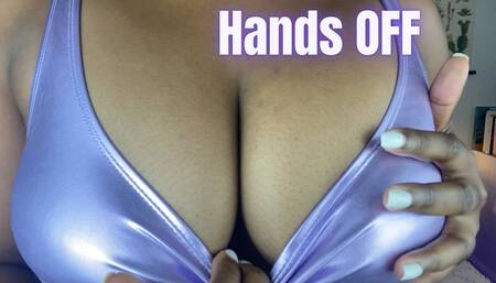 Hands OFF